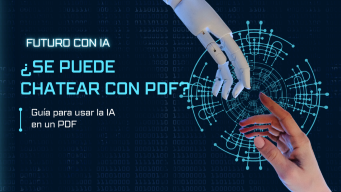 ¿Se puede chatear con un PDF? Guía para usar la IA en un PDF