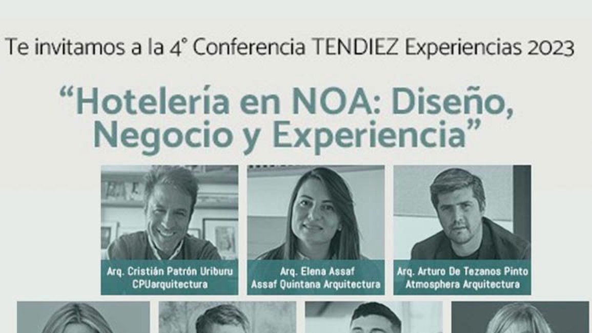 El 30 de agosto llega a Salta “TENDIEZ Experiencias” para abordar la hotelería en el NOA