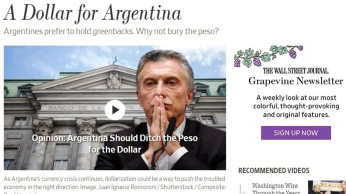 The Wall Street Journal propone dolarizar la economía argentina: “Hay que enterrar el peso”