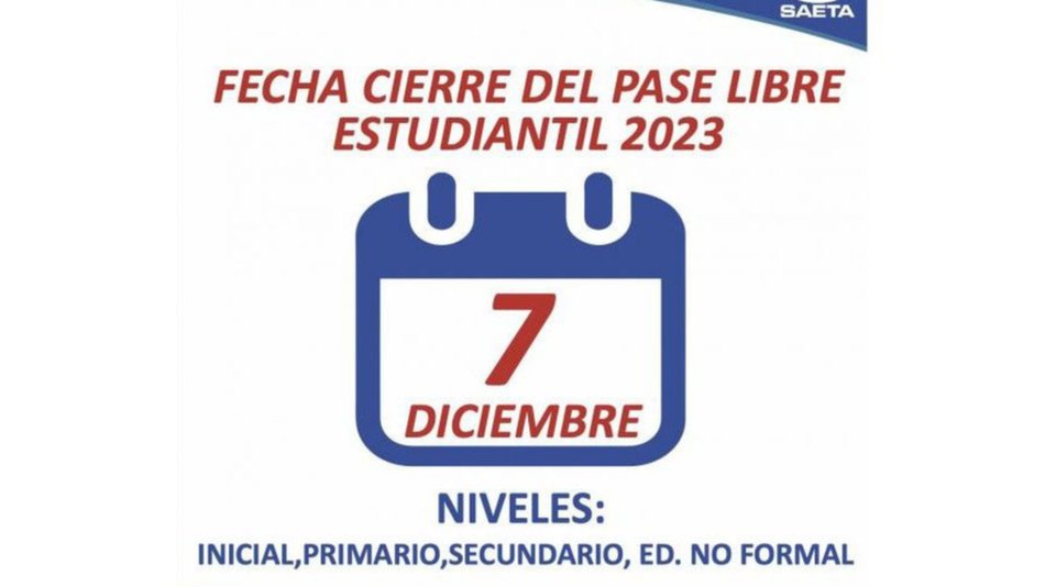 SAETA: Hoy concluye el Pase Libre Estudiantil del período 2023