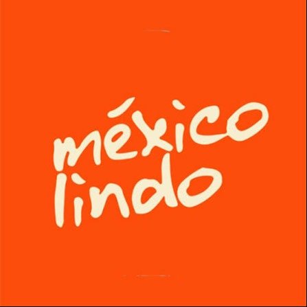 MEXICO LINDO