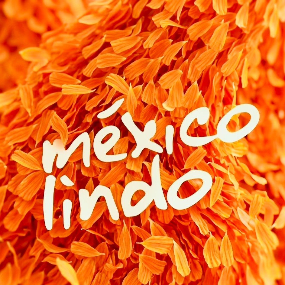 MÉXICO LINDO